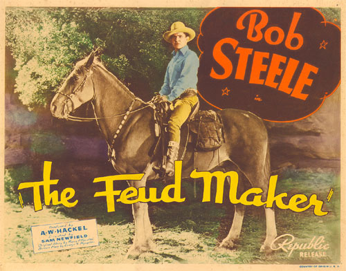Title card for "The Feud Maker" starring Bob Steele.