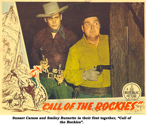 Sunset Carson and Smiley Burnette in their first together, "Call of the Rockies".