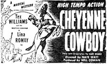 Newspaper movie ad for "Cheyenne Cowboy" starring Tex Williams and Lina Romay.