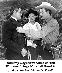 Smokey Rogers watches as Tex Williams brings Marshall Reed to justice on the "Nevada Trail".