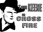 Newspaper ad for Tom Keene in "Cross Fire".