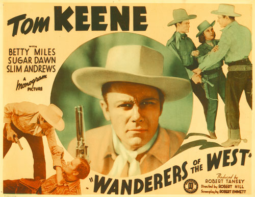 Title card for Tom Keene in "Wanderers of the West".