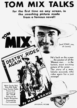 "Destry Rides Again" starring Tom Mix.