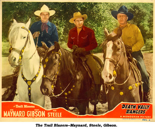 The Trail Blazers--Mounted on horses, Ken Maynard, Bob Steele, Hoot Gibson.