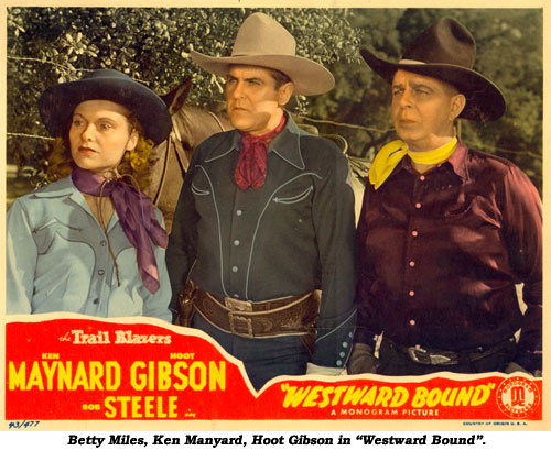 Betty Miles, Ken Maynard, Hoot Gibson in "Westward Bound".