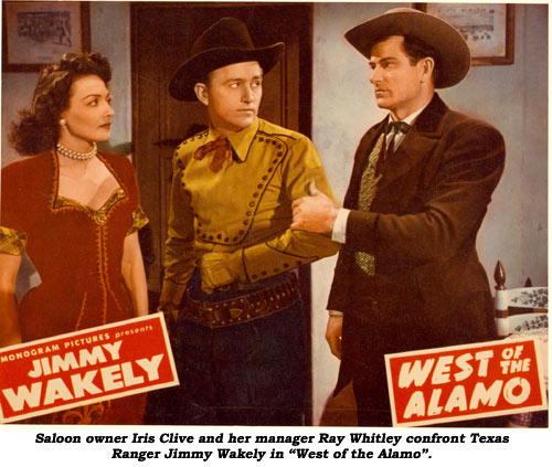 Saloon owner Iris Clive and her manager Ray Whitley confront Texas Ranger Jimmy Wakely in "West of the Alamo".