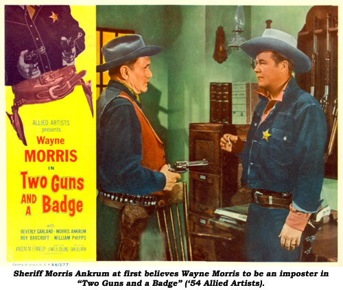 Sheriff Morris Ankrum at first believes Wayne Morris to be an imposter in "Two Guns and a Badge" ('54 Allied Artists).