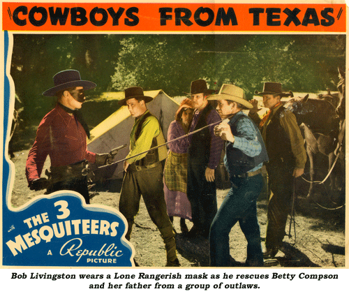 Bob Livingston wears a Lone Rangerish mask as he rescues Betty Compson and her father from a group of outlaws in "Cowboys From Texas".
